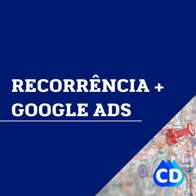 Recorrência Google Meu Negócio + Google ADS